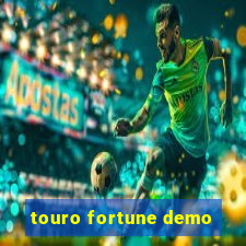 touro fortune demo